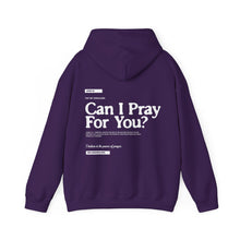 Load image into Gallery viewer, Can I Pray For You? Hoodie - Unisex