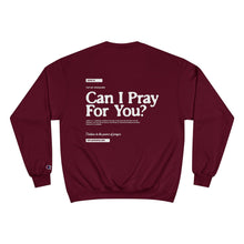 Load image into Gallery viewer, Can I Pray For You? Sweatshirt - Unisex