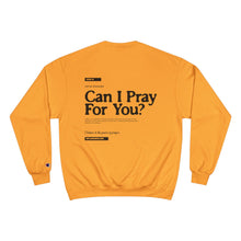 Load image into Gallery viewer, Can I Pray For You? Sweatshirt - Unisex