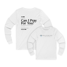Load image into Gallery viewer, Can I Pray For You? Long-Sleeve Shirt - Unisex