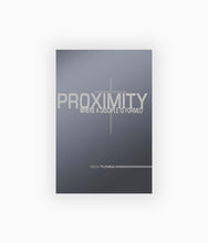 Load image into Gallery viewer, Proximity