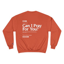 Load image into Gallery viewer, Can I Pray For You? Sweatshirt - Unisex
