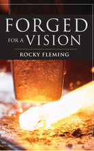 Load image into Gallery viewer, Forged for a Vision, by Rocky Fleming
