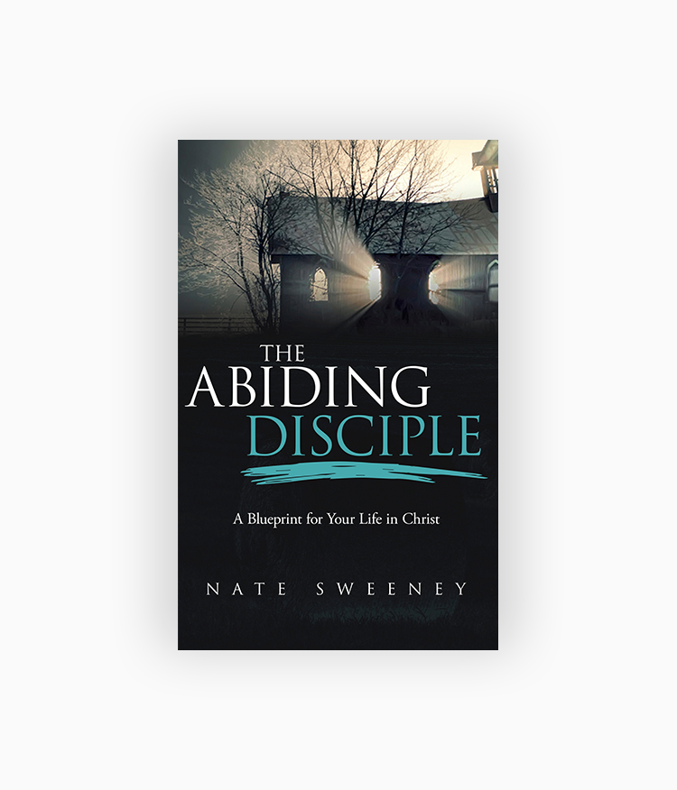 The Abiding Disciple, by Nate Sweeney
