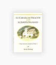 Load image into Gallery viewer, DIGITAL  La Cabana De Oracion y el El Jardin Sagrado - The Prayer Cottage &amp; the Sacred Garden
